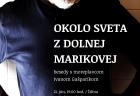plagat - okolo sveta z dolnej marikovej