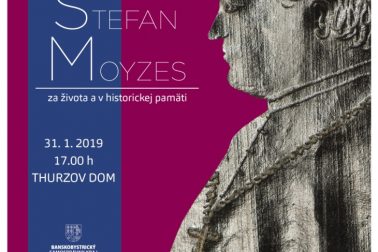 Štefan Moyzes - za života a v historickej pamäti