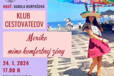 Cestovateľský klub - MEXIKO mimo komfortnej zóny