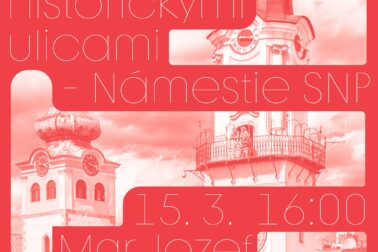 plagat prechadzky historickými ulicami namestia snp