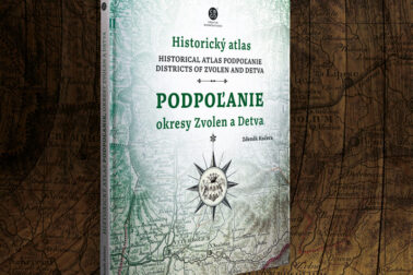 Historicky-atlas-Podpolanie_Zvolen-Detva_pripravovana-kniha 1
